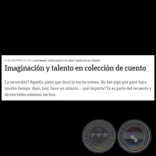 Imaginacin y talento en coleccin de cuento - JOSE MANUEL PEREZ REYES Y SU LIBRO LADRILLOS DEL TIEMPO - Domingo, 01 de Diciembre de 2002